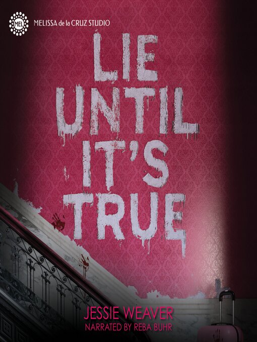 Title details for Lie Until It's True by Jessie Weaver - Available